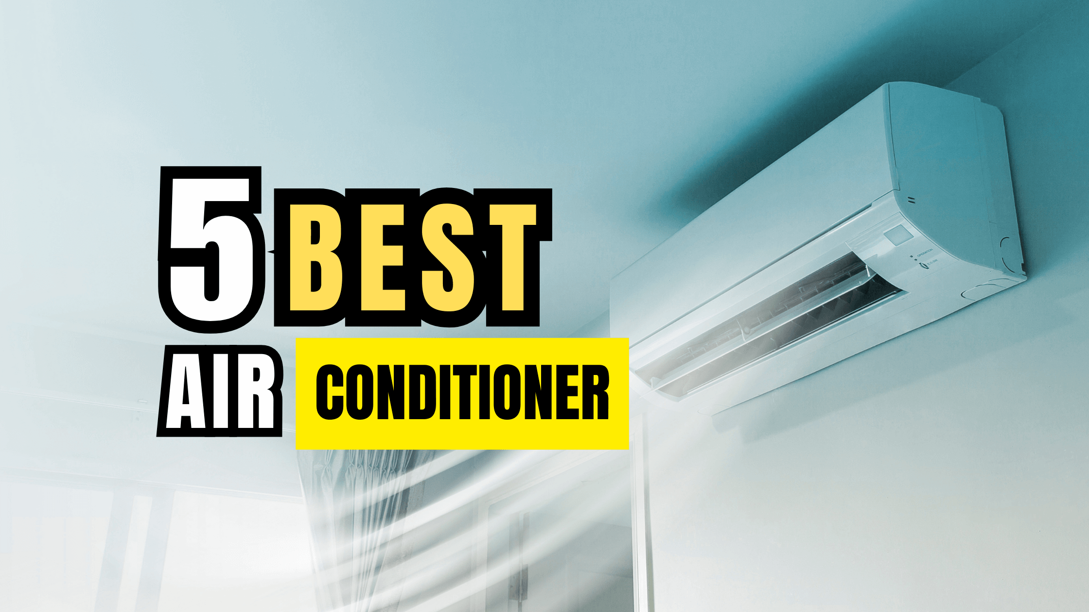 5 Best Air Conditioner